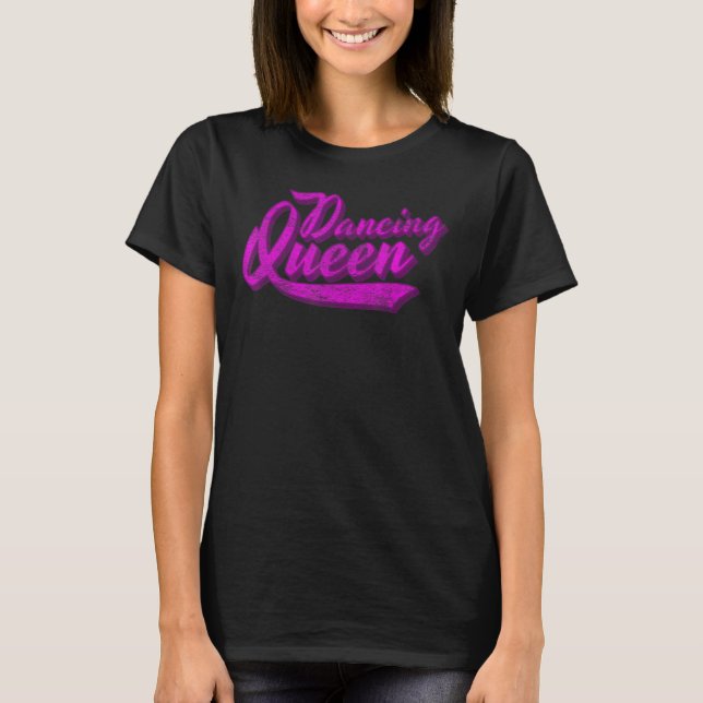 Dancing Queen 70s Disco Retro Script T-Shirt (Front)