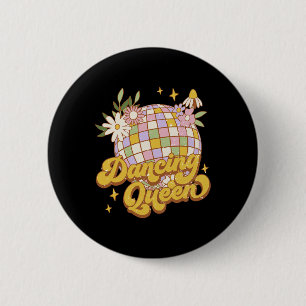 Dancing Queen Boho Disco Flower 70s 80s Women  Button