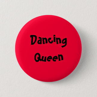 Dancing Queen Button