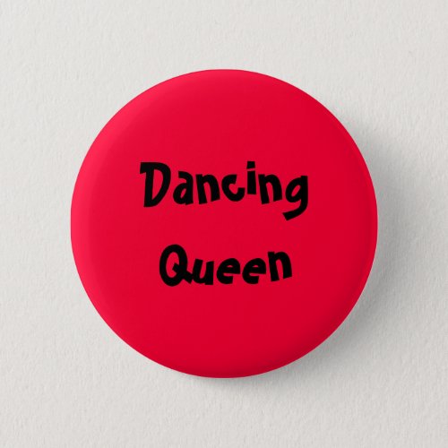 Dancing Queen Button