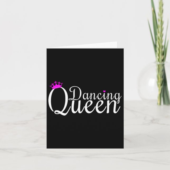 Dancing Queen Dance Dancing Gift Dancer  Card (Front)
