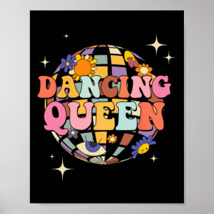 Dancing Queen Dance Mom For Dance Parties  Poster