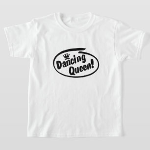 Dancing Queen, Dance T-Shirt