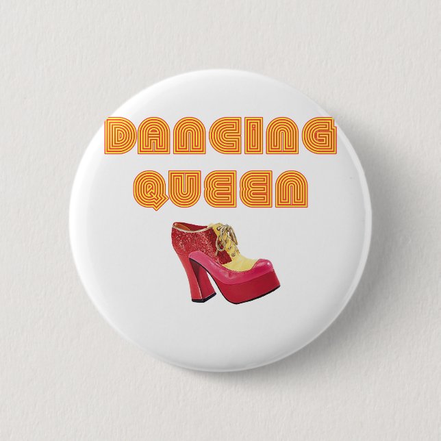 Dancing Queen Pinback Button (Front)