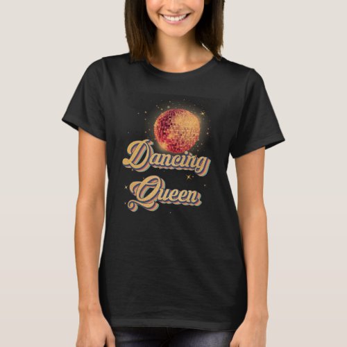 Dancing Queen Roller Disco Outfit 70s Costume T_Shirt