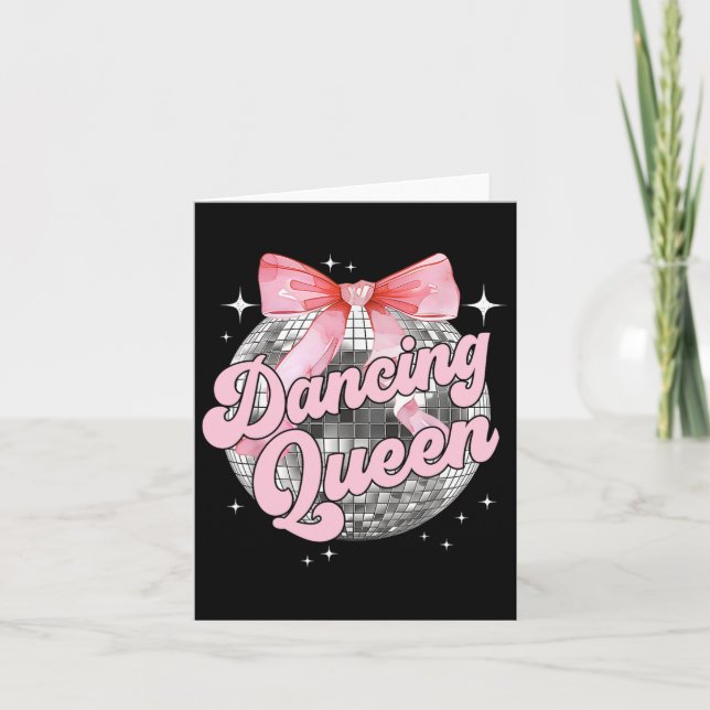 Dancing Queen Shirt Dancing 70s 80s Women Girl  Card (Front)