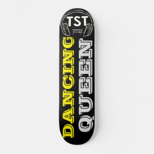 DANCING QUEEN Skateboard