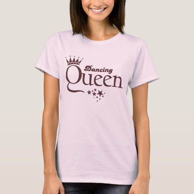 Dancing Queen T-Shirt (Front)