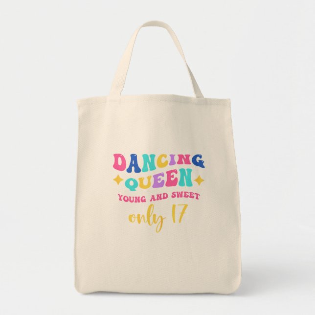 Dancing Queen Young And Sweet Only Tote Bag (Front)