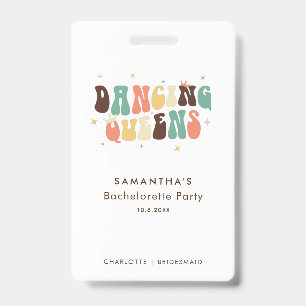 Dancing Queens Retro Bachelorette Bridesmaid Badge
