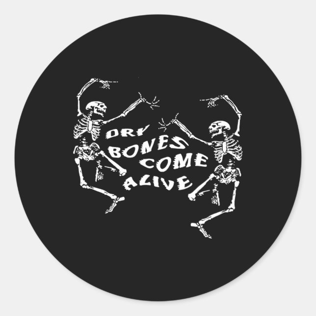 Dancing Skeleton Dry Bones Come Alive Bible Verse  Classic Round Sticker (Front)