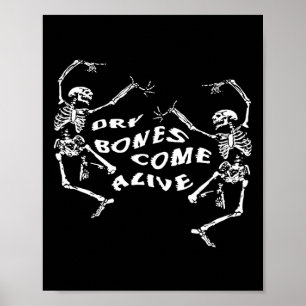 Dancing Skeleton Dry Bones Come Alive Bible Verse Poster
