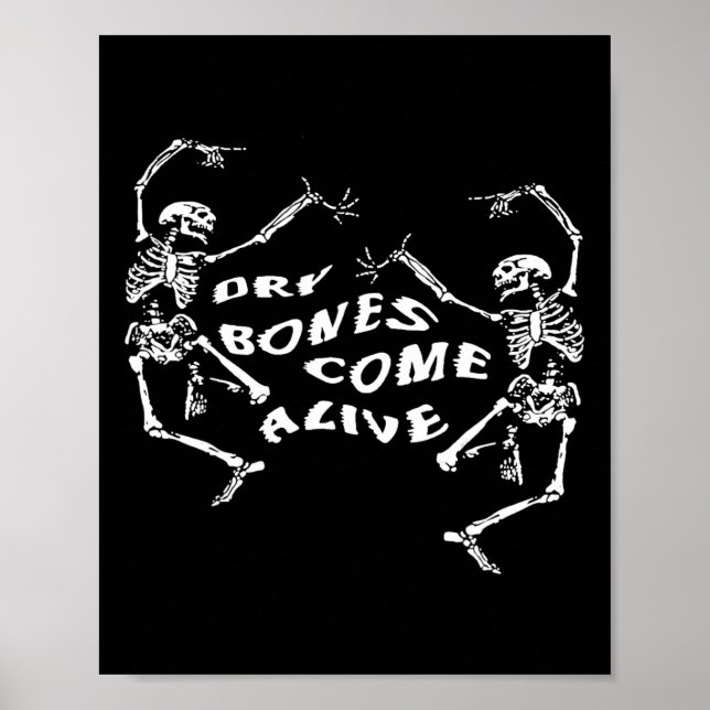 Dancing Skeleton Dry Bones Come Alive Bible Verse  Poster (Front)
