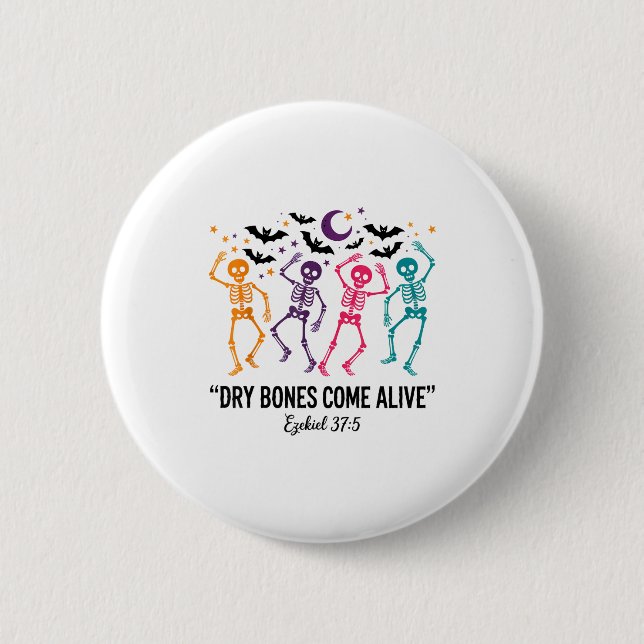 Dancing Skeleton Dry Bones Come Alive Christian Ha Button (Front)