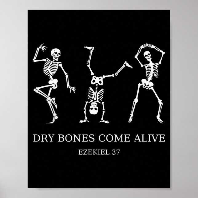 Dancing Skeleton Dry Bones Come Alive Christian Ha Poster (Front)