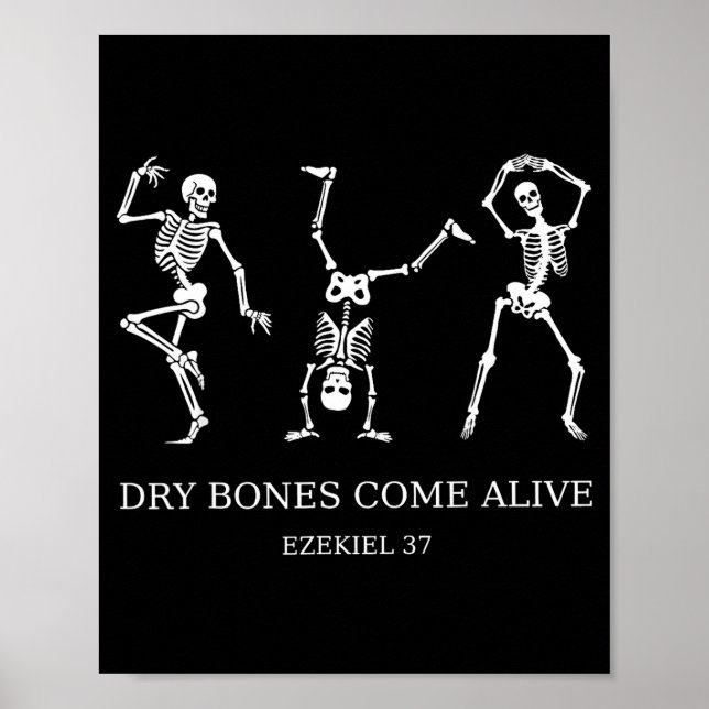 Dancing Skeleton Dry Bones Come Alive Christian Ha Poster (Front)