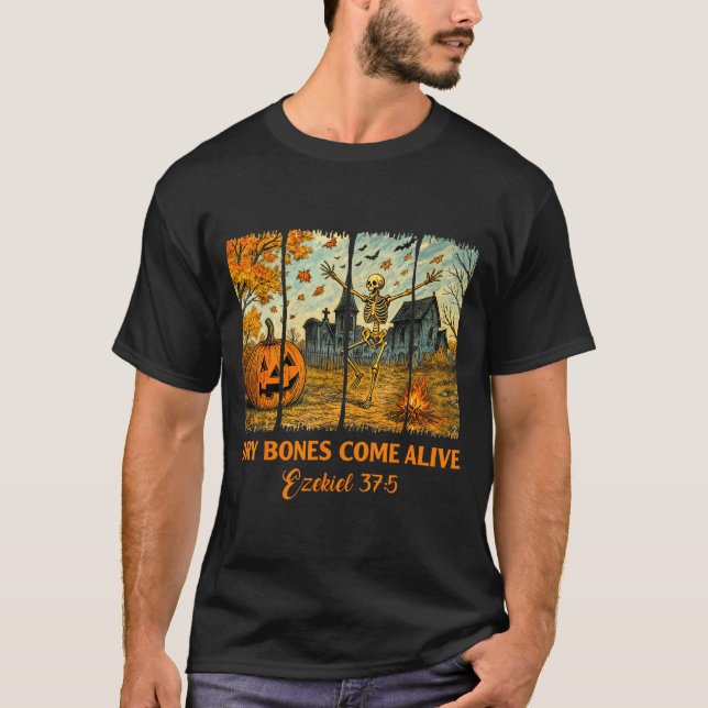 Dancing Skeleton Dry Bones Come Alive Christian Ha T-Shirt (Front)