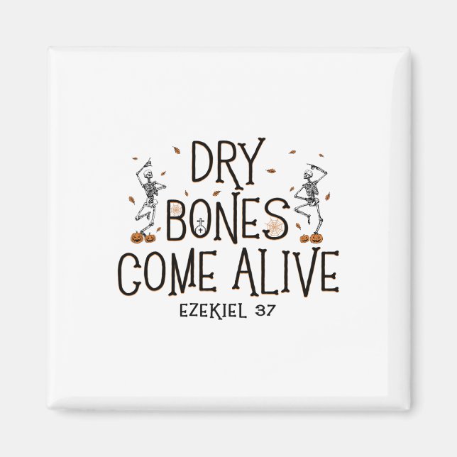 Dancing Skeleton Dry Bones Come Alive Halloween Ch Magnet (Front)