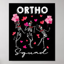 Dancing Skeleton Ortho Squad Orthopedic Valentines Poster