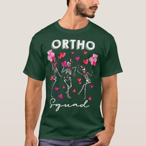Dancing Skeleton Ortho Squad Orthopedic Valentines T_Shirt