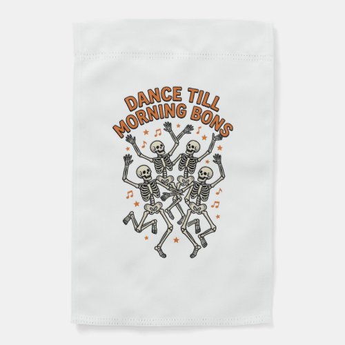 Dancing Skeleton Shirt Vintage Funny Bone Dance Ar Garden Flag