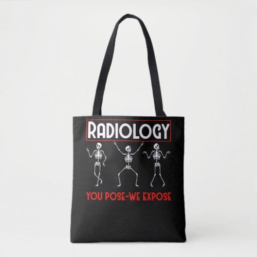Dancing Skeleton Xray Radiologist Funny Radiology Tote Bag