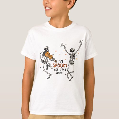 Dancing Skeletons Im Spooky All Year Round T_Shir T_Shirt