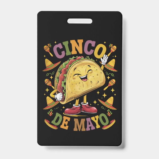 Dancing Taco Funny Cinco De Mayo Fiesta Party Badge (Front)