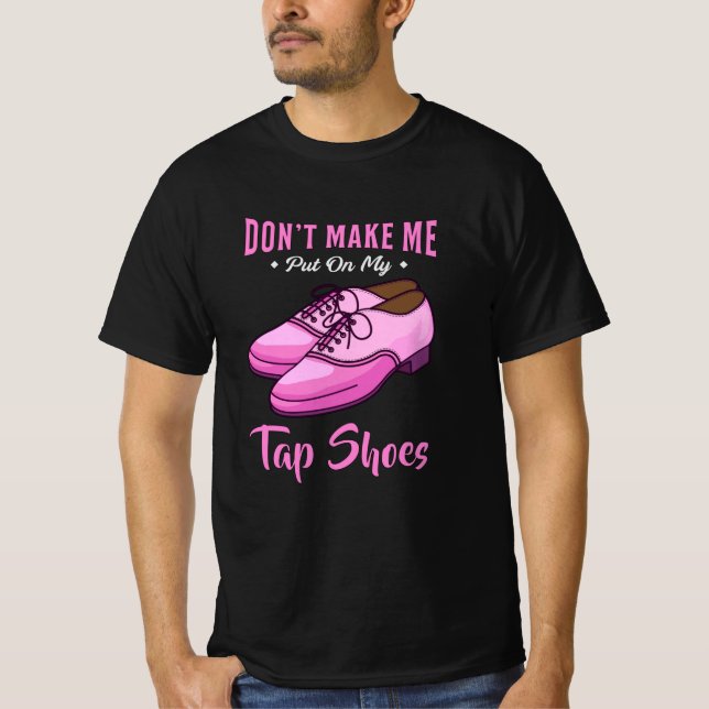 Dancing Tap Shoes Queen Dancer Disco Ballet Gift T-Shirt (Front)