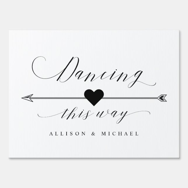 Dancing This Way Calligraphy Script Arrow Left Sign (Front)