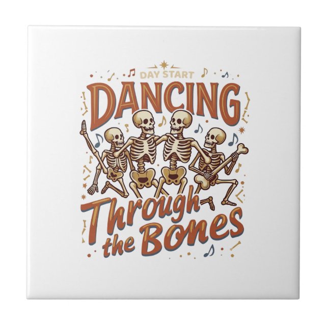 Dancing Through Bones Halloween Skeletons Music Ce Ceramic Tile (Front)