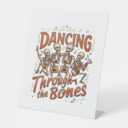 Dancing Through Bones Halloween Skeletons Music Ce Pedestal Sign