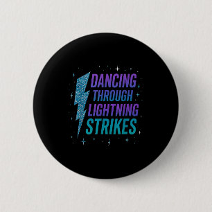 Dancing Through The Lightning Strike Dancer Motiva Button