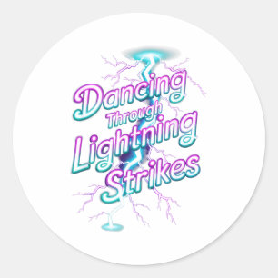 Dancing Through The Lightning Strike Dancer Motiva Classic Round Sticker