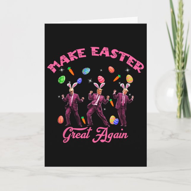 Dancing Trump Make Easter Great Again Humorous Eas Card (Front)