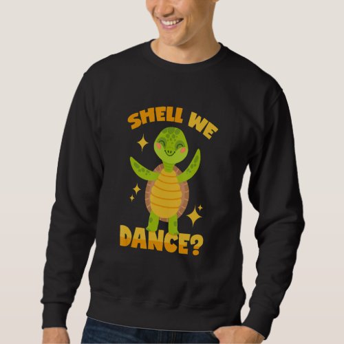 Dancing Turtle Pun Sweatshirt
