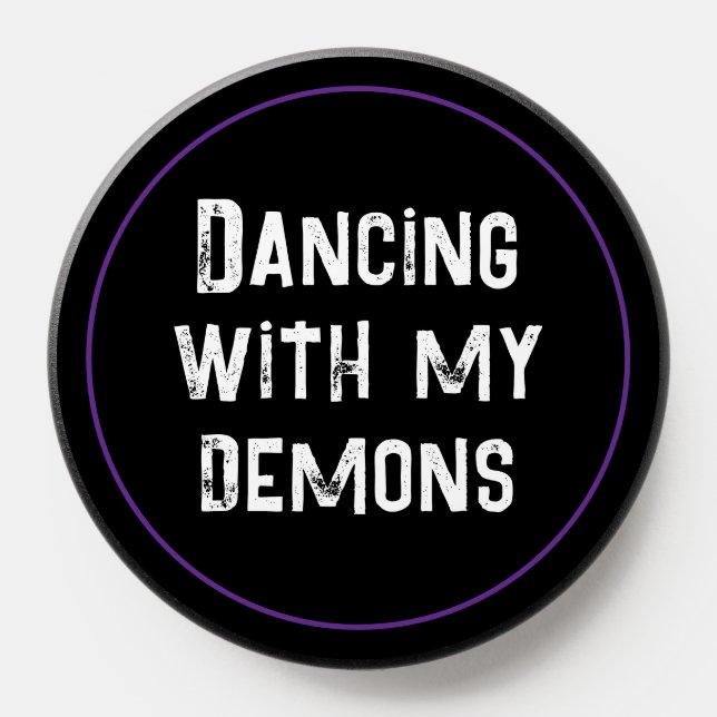 Dancing With My Demons PopSocket (Popsocket)
