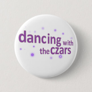 Dancing with the Czars Pinback Button