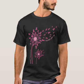 Dandelion Breast Cancer Awareness Never Give Up T-Shirt