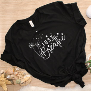 Dandelion Butterfly Inspiration Yoga Just Breathe T-Shirt