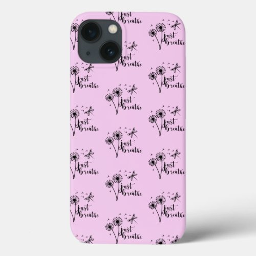 Dandelion Dragonfly Just Breathe iPhone 13 Case