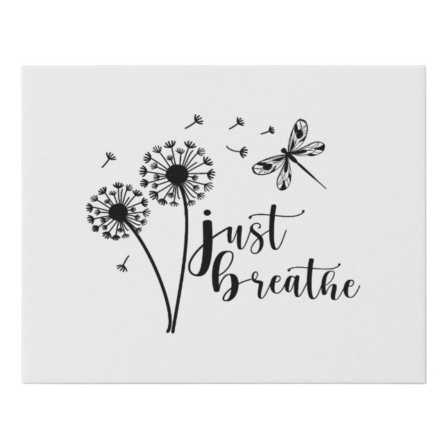 Dandelion Dragonfly Just Breathe Faux Canvas Print (Front)