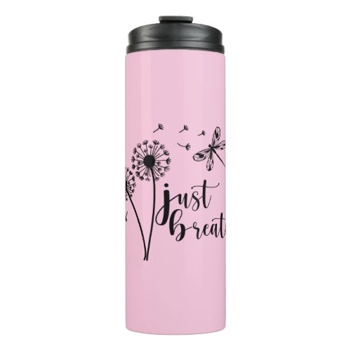 Dandelion Dragonfly Just Breathe Thermal Tumbler