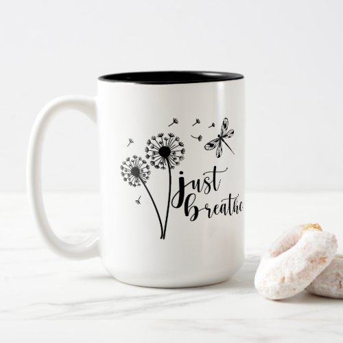 Dandelion Dragonfly Just Breathe Two_Tone Coffee Mug