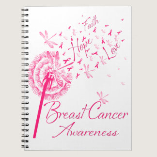 Dandelion Faith Hope Love Breast Cancer Awareness Notebook