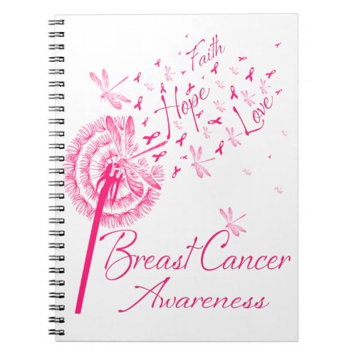 Dandelion Faith Hope Love Breast Cancer Awareness Notebook