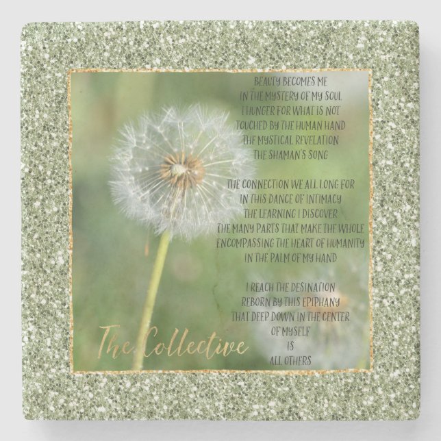 Dandelion Flower Collective Poem (by me)    Stone Coaster (Front)