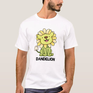 Dandelion Funny Lion Pun T-Shirt