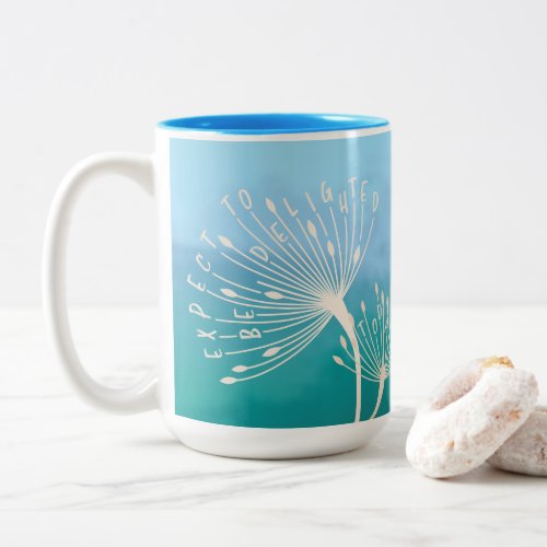 Dandelion Inspirational Quote Be Delighted Today Two_Tone Coffee Mug