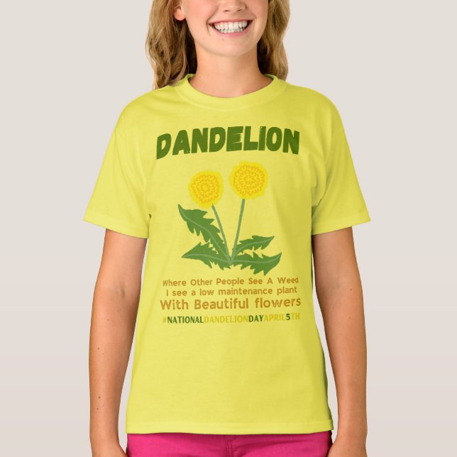 Dandelion is no weed in my garden T-Shirt (Front)